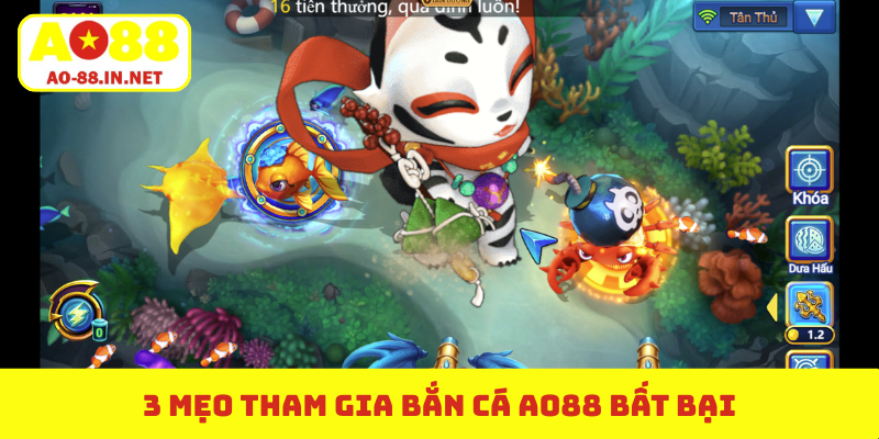 3 mẹo tham gia bắn cá AO88 bất bại